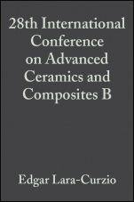 28th International Conference on Advanced Ceramics and Composites B - ISBN 9780470051528