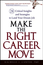 Make the Right Career Move: 28 Critical Insights and Strategies to Land Your Dream Job - ISBN 9780470052365