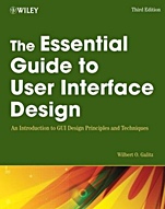 The Essential Guide to User Interface Design: An Introduction to GUI Design Principles and Techniques - ISBN 9780470053423