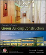 Contractors Guide to Green Building Construction: Management, Project Delivery, Documentation, and Risk Reduction - ISBN 9780470056219