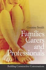 Families, Carers and Professionals: Building Constructive Conversations - ISBN 9780470056950