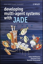 Developing Multi–Agent Systems with JADE - ISBN 9780470057476