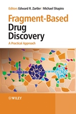 Fragment–Based Drug Discovery: A Practical Approach - ISBN 9780470058138