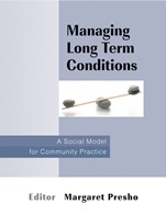 Managing Long Term Conditions: A Social Model for Community Practice - ISBN 9780470059326