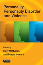 Personality, Personality Disorder and Violence: An Evidence Based Approach - ISBN 9780470059494