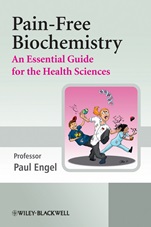 Pain–Free Biochemistry: An Essential Guide for the Health Sciences - ISBN 9780470060469