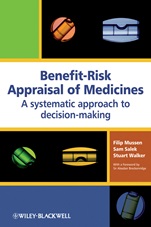 Benefit–Risk Appraisal of Medicines: A Systematic Approach to Decision–making - ISBN 9780470060858