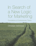 In Search of a New Logic for Marketing: Foundations of Contemporary Theory - ISBN 9780470061299