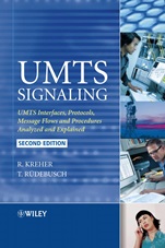 UMTS Signaling: UMTS Interfaces, Protocols, Message Flows and Procedures Analyzed and Explained - ISBN 9780470065334