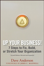 Up Your Business!: 7 Steps to Fix, Build, or Stretch Your Organization - ISBN 9780470068564