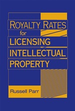 Royalty Rates for Licensing Intellectual Property - ISBN 9780470069288