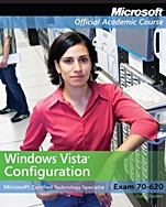 70–620 Mcts: Windows Vista Configuration Microsoft Certified Technology Specialist Exam 70–620 Set - ISBN 9780470069585
