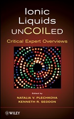 Ionic Liquids UnCOILed: Critical Expert Overviews - ISBN 9780470074701