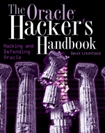 The Oracle Hackers Handbook: Hacking and Defending Oracle - ISBN 9780470080221