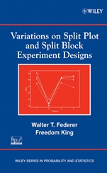 Variations on Split Plot and Split Block Experiment Designs - ISBN 9780470081495