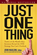 Just One Thing: Twelve of the Worlds Best Investors Reveal the One Strategy You Cant Overlook - ISBN 9780470081815