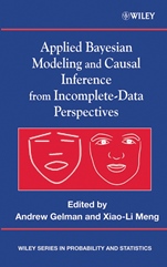 Applied Bayesian Modeling and Causal Inference from Incomplete–Data Perspectives - ISBN 9780470090435