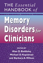 The Essential Handbook of Memory Disorders for Clinicians - ISBN 9780470091418