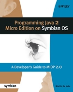 Programming Java 2 Micro Edition for Symbian OS: A developers guide to MIDP 2.0 - ISBN 9780470092231