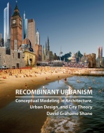 Recombinant Urbanism: Conceptual Modeling in Architecture, Urban Design and City Theory - ISBN 9780470093290
