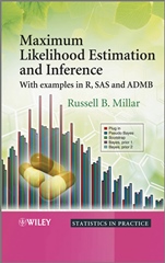 Maximum Likelihood Estimation and Inference: With Examples in R, SAS and ADMB - ISBN 9780470094822