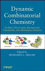 Dynamic Combinatorial Chemistry: In Drug Discovery, Bioorganic Chemistry, and Materials Science - ISBN 9780470096031