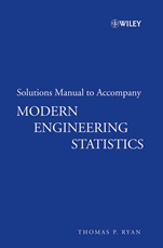 Solutions Manual to accompany Modern Engineering Statistics - ISBN 9780470096079
