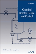 Chemical Reactor Design and Control - ISBN 9780470097700
