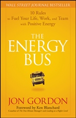 The Energy Bus: 10 Rules to Fuel Your Life, Work, and Team with Positive Energy - ISBN 9780470100288