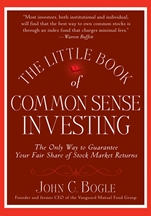 The Little Book of Common Sense Investing: The Only Way to Guarantee Your Fair Share of Stock Market Returns - ISBN 9780470102107