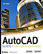 AutoCAD®: Secrets Every User Should Know - ISBN 9780470109939