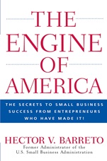 The Engine of America: The Secrets to Small Business Success From Entrepreneurs Who Have Made It! - ISBN 9780470110133