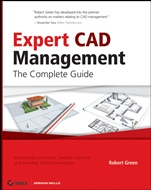 Expert CAD Management: The Complete Guide - ISBN 9780470116531