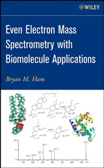 Even Electron Mass Spectrometry with Biomolecule Applications - ISBN 9780470118023