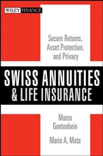 Swiss Annuities and Life Insurance: Secure Returns, Asset Protection, and Privacy - ISBN 9780470118115