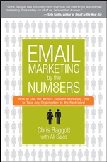 Email Marketing By the Numbers: How to Use the Worlds Greatest Marketing Tool to Take Any Organization to the Next Level - ISBN 9780470122457