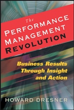 The Performance Management Revolution: Business Results Through Insight and Action - ISBN 9780470124833