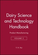 Dairy Science and Technology Handbook, Volume 2: Product Manufacturing - ISBN 9780470127070