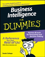 Business Intelligence For Dummies - ISBN 9780470127230