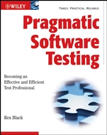 Pragmatic Software Testing: Becoming an Effective and Efficient Test Professional - ISBN 9780470127902