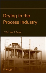Drying in the Process Industry - ISBN 9780470131176