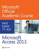 77–424 Microsoft Access 2013 - ISBN 9780470133101