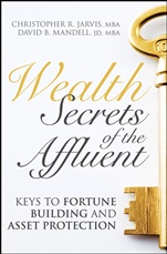 Wealth Secrets of the Affluent: Keys to Fortune Building and Asset Protection - ISBN 9780470139790