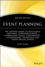 Event Planning: The Ultimate Guide To Successful Meetings, Corporate Events, Fundraising Galas, Conferences, Conventions, Incentives and Other Special Events - ISBN 9780470155745