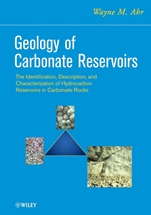 Geology of Carbonate Reservoirs: The Identification, Description and Characterization of Hydrocarbon Reservoirs in Carbonate Rocks - ISBN 9780470164914