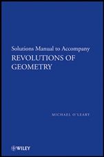 Revolutions of Geometry: Solutions Manual to Accompany Revolutions in Geometry - ISBN 9780470167564