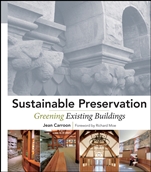 Sustainable Preservation: Greening Existing Buildings - ISBN 9780470169117