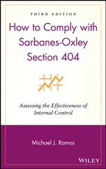 How to Comply with Sarbanes–Oxley Section 404: Assessing the Effectiveness of Internal Control - ISBN 9780470169308