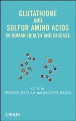 Glutathione and Sulfur Amino Acids in Human Health and Disease - ISBN 9780470170854