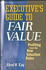 Executives Guide to Fair Value: Profiting from the New Valuation Rules - ISBN 9780470173299
